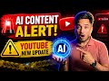YouTube New AI Content Update 2025 | AI Content Rules Explained | Must Watch for Creators