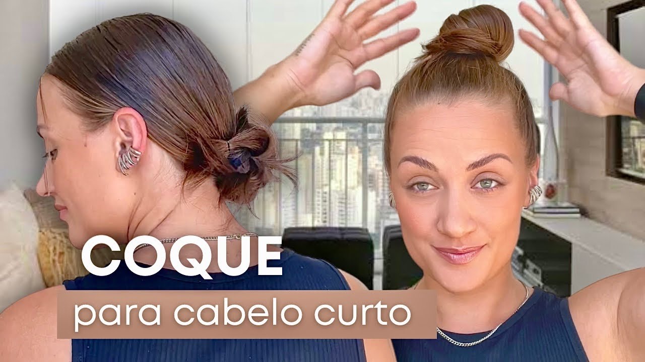 4 formas de fazer COQUES e rabo de cavalo em cabelo CURTO e MÉDIO - YouTube
