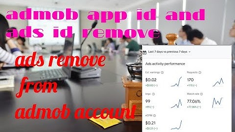 admob app id remove and ads id remove from admob account