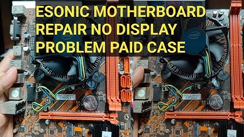 Esonic Desktop Motherboard Repair | No Display Problem Fix