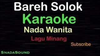 BAREH SOLOK -Lagu Minang|KARAOKE NADA WANITA​⁠ -Female-Cewek-Perempuan@ucokku