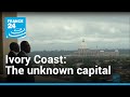 Yamoussoukro, Ivory Coast's abandoned capital | Revisited • FRANCE 24 English