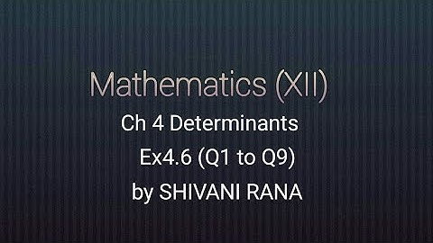 Ex4.6 ||Ch 4 Determinants|| Class12 NCERT Maths