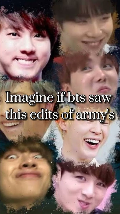 Imagine If BTS Saw These Edits of Army's 🤣🤧🤧🤧 #shorts #bts #army