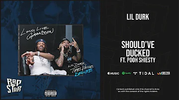 Lil Durk - Should've Ducked ft. Pooh Shiesty(432Hz)