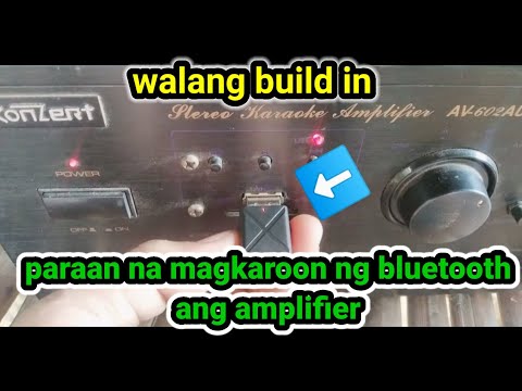 paraan na magkaroon ng Bluetooth Ang amplifier l walang build in