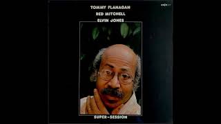 Tommy Flanagan, Red Mitchell, Elvin Jones - Super-Session 1980;1988 [Full Album]