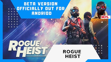Rogue heist|Gameplay walkthrough|Classic_boy008