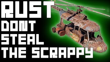 Rust - Dont Steal The Scrappy
