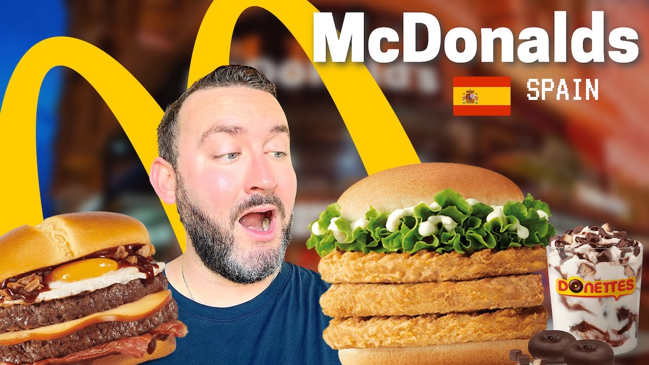 Trying MCDONALDS In Spain! 🇪🇸 Is It Any Good?? - YouTube