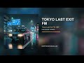 TOKYO LAST EXIT FM 1987 | 80s Japanese City Pop Night Drive
