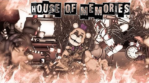 [DC2/FNAF/COLLAB] House of Memories - Panic! At The Disco