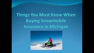 Things You Must Know When Buying Snowmobile Insurance in Michigan