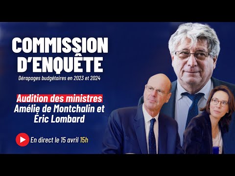 Conclusion d’enquête sur les dérapages budgétaires : audition des ministres de Bercy