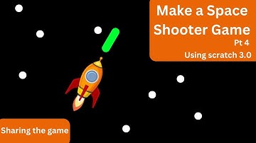 How to make a space shooter game in scratch pt 4