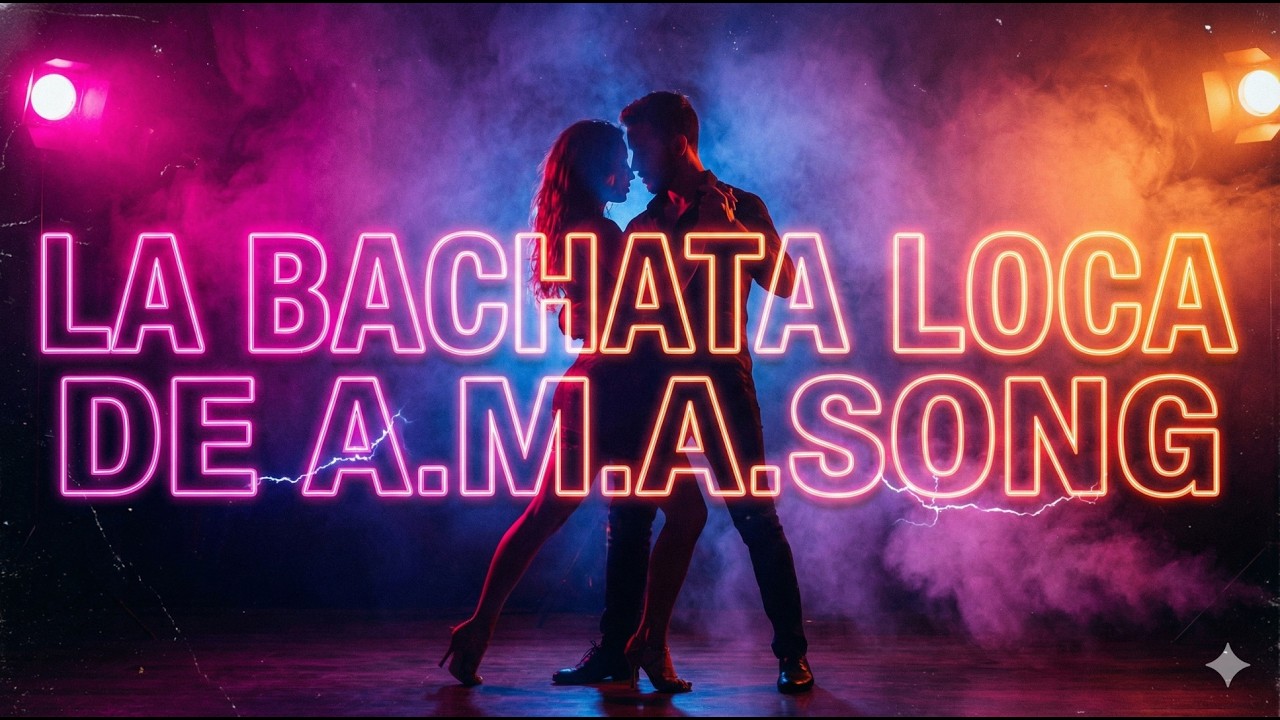 🔥 LA BACHATA LOCA de A.M.A.song (Mix 30 Minutos) | Bachata Romántica pa' Restregar 2026