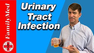 URINARY TRACT INFECTION: LEARN TO TREAT AND PREVENT AT HOME