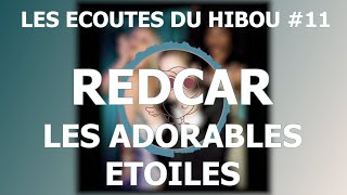 Redcar (Christine and the Queens) - Les adorables étoiles / Les écoutes du Hibou #11