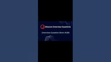 Sitecore Shorts - Interview Question Short #168 #shorts #cms #sitecore