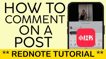 How to Comment on a Post on RedNote App 2025