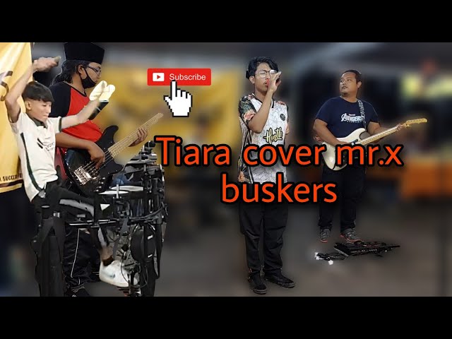Kriss - Tiara cover mr.x buskers class=