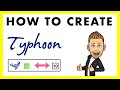 How to create TYPHOON ! - My favourite digital online game!