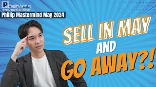 Sell in May and Go Away?!! //Phillip Mastermind May 2024