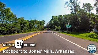 Arkansas Highway 51: Rockport to Jones’ Mills – Arkansas | Drive America's Highways 🚙