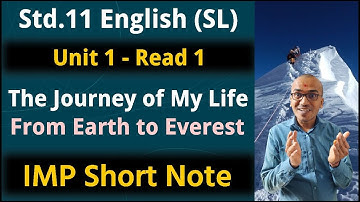 Std.11 | Unit 1 Read 1 IMP ShortNote | The Journey of My Life From Earth to Everest | Harsh Barasiya