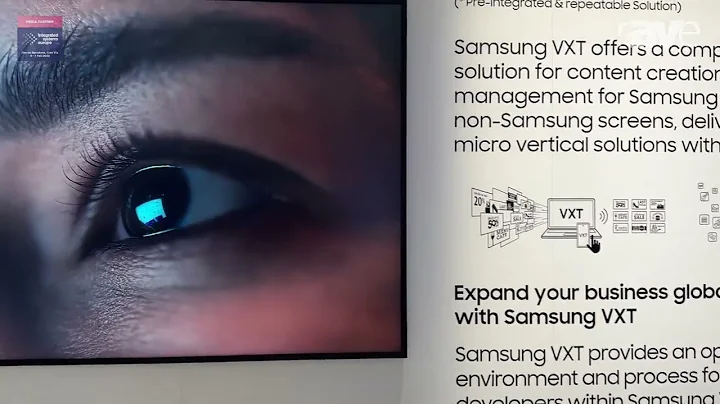 ISE 2025: Samsung Talks About Samsung VXT 3.0 CMS Platform