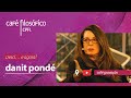 Cresci… e agora?, com Danit Pondé, psicanalista #aovivo