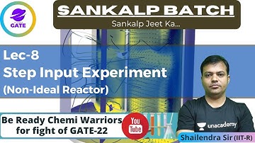 Step Input Experiment I Non-Ideal Reactor | L 8 | Chemical Reaction Engg | Sankalp Batch | GATE 2022