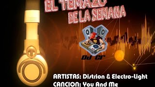 DJ CR(#eltemazodelasemana)Distrion & Electro Light - You And Me