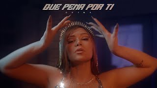 Deyna - Que Pena Por Ti Oficial Video