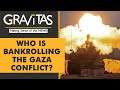 Gravitas: Who funds Hamas?