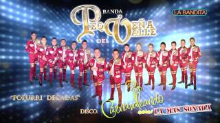 POPURRI DECADAS | BANDA PEQUEÑA DEL VALLE ( AUDIO DE ESTUDIO)