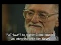 Ken keyes  pathways to higher consciousness  interview with dane spotts