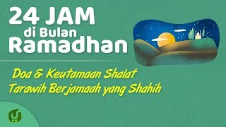 Pahala Sholat Tarawih (Keutamaan Shalat Tarawih Berjamaah) - 24 Jam di Bulan Ramadhan Yufid TV