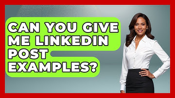 Can You Give Me LinkedIn Post Examples? - Job Success Network