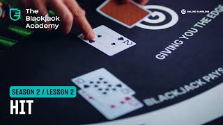 When to hit in Blackjack (S2L2 - The Blackjack Academy)