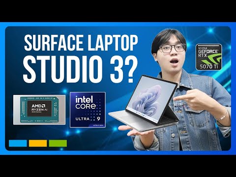 Điểm mặt "quái vật" mới của Microsoft: Surface Laptop Studio 3 với chip Intel/AMD & RTX 5000 Series?