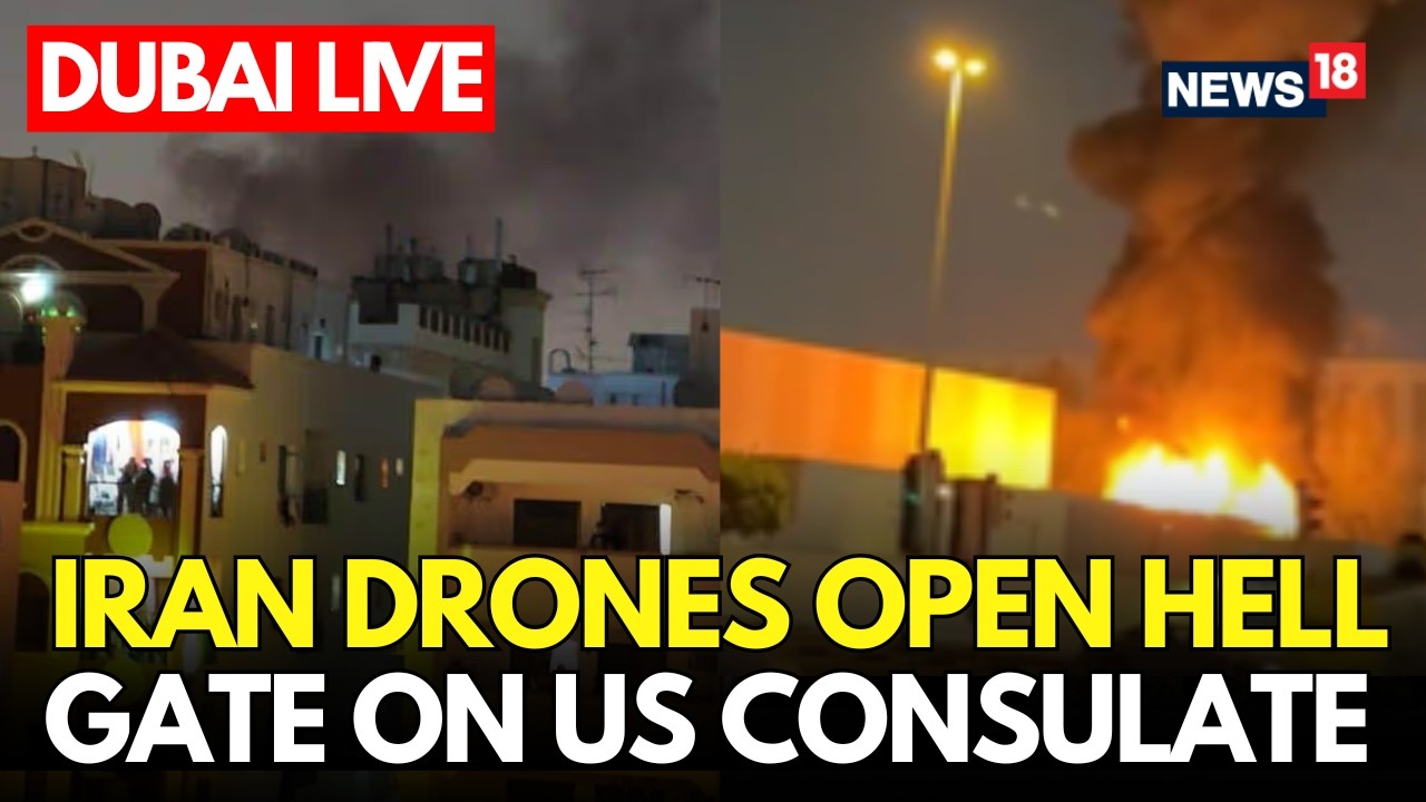 IRAN VS US War LIVE: Iranian Drones Hit US Consulate In Dubai | Ruins, Fire And Smoke EVERYWHERE