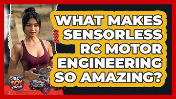 What Makes Sensorless RC Motor Engineering So Amazing? - RC Toy Central