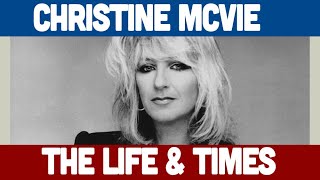 Christine Mcvie R.I.P. The Life and Times.