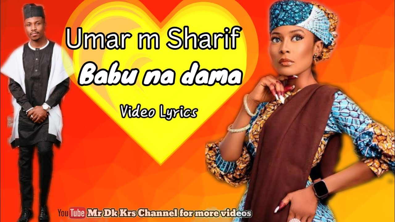 Download Babu Nadama || By Umar M Shareef 2022 || video Lyrics
