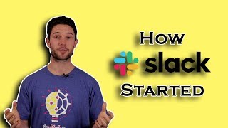 How Slack started