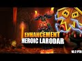 Heroic Larodar - PTR raid testing - Enhancement | Amirdrassil 10.2 PTR