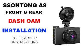 SSONTONG A9 FRONT AND REAR DASH CAM INSTALLATION STEP BY STEP INSTRUCTIONS RED WIRE INSTRUCTIONS