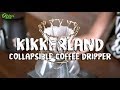 [REVIEW]   Kikkerland Coffee Dripper