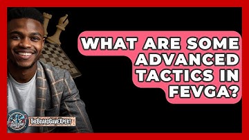 What Are Some Advanced Tactics In Fevga? - The Board Game Xpert